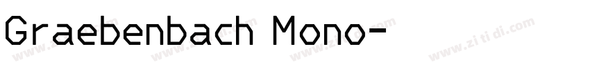 Graebenbach Mono字体转换